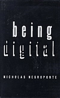 Being Digital (Paperback, 1st)