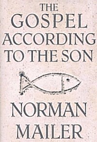 The Gospel According to the Son (Hardcover, 1st)