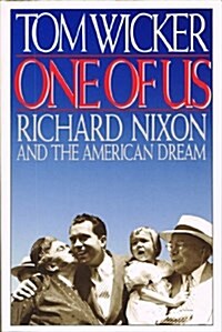 One of Us: Richard Nixon and the American Dream (Paperback, 1st paperback ed)