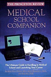 Medical School Companion (Princeton Review) (Paperback, 1st)