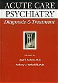 Acute Care Psychiatry: Diagnosis & Treatment (Paperback)