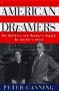 [중고] AMERICAN DREAMERS: The Wallaces and The Reader｀s Digest: An Insider｀s Story (Hardcover, First Edition)