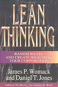 Lean Thinking : Banish Waste and Create Wealth in Your Corporation (Hardcover, 1st)