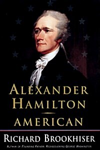Alexander Hamilton, American (Hardcover)