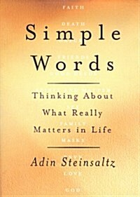 Simple Words: Thinking About What Really Matters In Life (Hardcover, Deckle Edge)