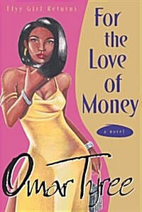 For the Love of Money : A Novel (Paperback, First Edition, Deckle Edge)