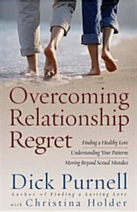 Overcoming Relationship Regret (Paperback)