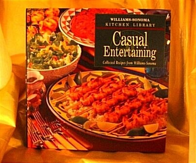 Casual Entertaining (William-Sonoma Kitchen Library) (Paperback)