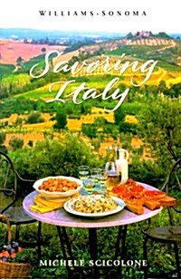 Savoring Italy: Recipes and Reflections on Italian Cooking (Savoring Series) (Hardcover, 1St Edition)