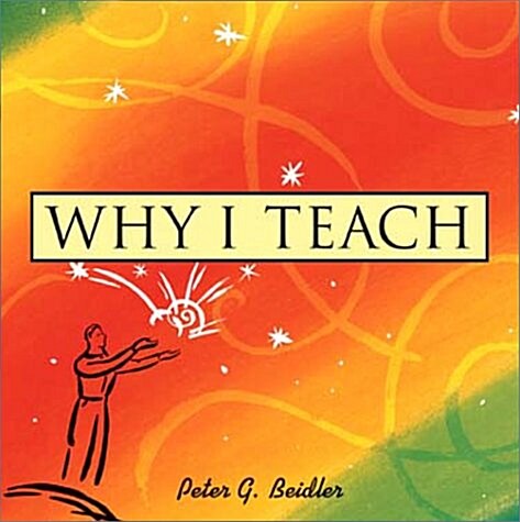 Why I Teach (Hardcover)
