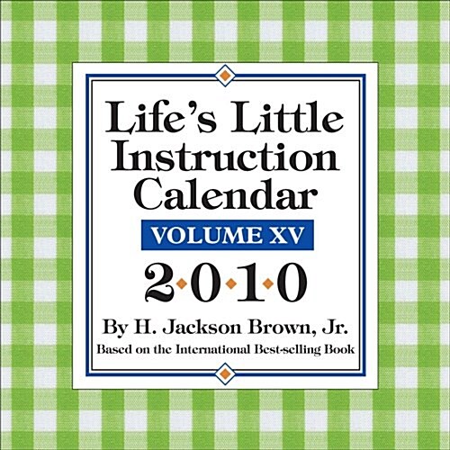 Lifes Little Instruction: 2010 Day-to-Day Calendar (Paperback, Pag)