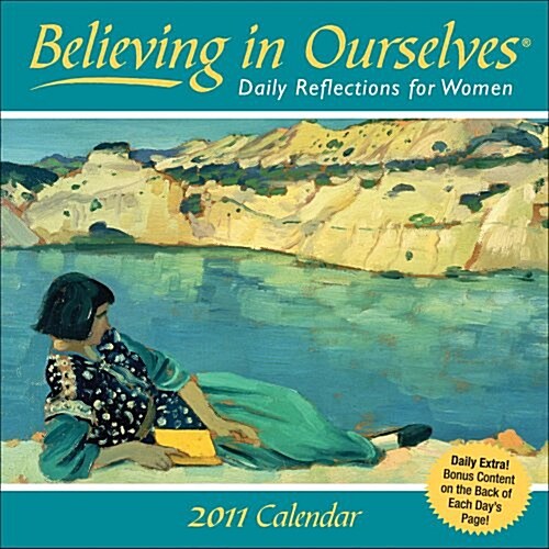 Believing in Ourselves: Daily Reflections for Women: 2011 Day-to-Day Calendar (Paperback, Pag)