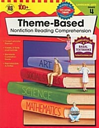 The 100+ Series Theme-Based Nonfiction Reading Comprehension, Grade 4 (Paperback)