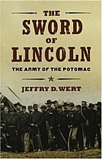 The Sword of Lincoln: The Army of the Potomac (Paperback)