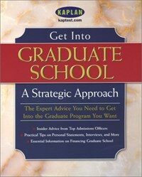 Get into graduate school : a strategic approach