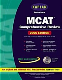 Kaplan MCAT Comprehensive Review with CD-ROM, 2005 Edition (Kaplan MCAT Premier Program (W/CD)) (Paperback, Pap/Cdr)