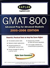 Kaplan GMAT 800, 2005-2006 (Kaplan GMAT Advanced) (Paperback)