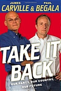[중고] Take It Back: Our Party, Our Country, Our Future (Paperback, First Printing)