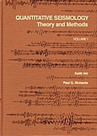 Quantitative Seismology, Vol. 1: Theory and Methods (Paperback, 1st)