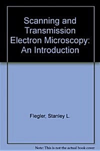 Scanning and Transmission Electron Microscopy: An Introduction (Paperback)