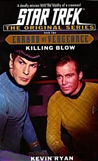Killing Blow: Errand of Vengeance Book Two (Star Trek: Errand of Vengeance) (Bk. 2) (Paperback)