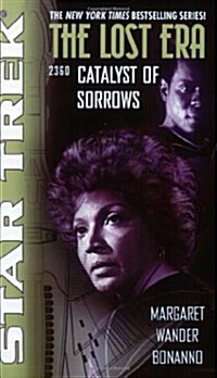 Catalyst of Sorrows: Lost Era 2360 (Star Trek Lost Era) (Mass Market Paperback, 1ST)