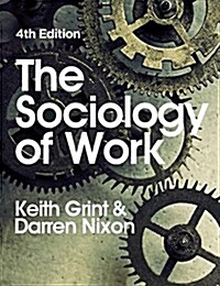 The Sociology of Work (Hardcover, 4 ed)