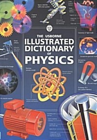 The Usborne Illustrated Dictionary of Physics (Usborne Illustrated Dictionaries) (Paperback, Revised)
