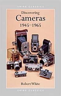 Discovering Cameras 1945-1965 (Paperback)