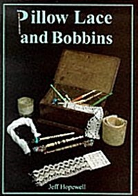 Pillow Lace and Bobbins (Paperback, New ed)