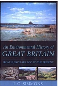 An Environmental History of Great Britain : From 10, 000 Years Ago to the Present (Paperback)