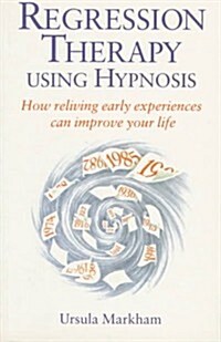 Regression Therapy Using Hypnosis (Paperback)