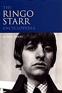 The Ringo Starr Encyclopedia (Paperback)