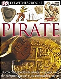 Pirate (DK Eyewitness Books) (Paperback)