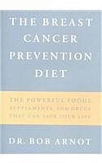 The Breast Cancer Prevention Diet (Hardcover)