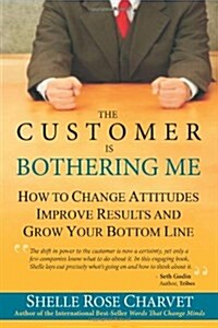 The Customer Is Bothering Me (Paperback)
