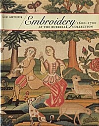 Embroidery 1600-1700: At the Burrell Collection (Hardcover, 1st Ed.)
