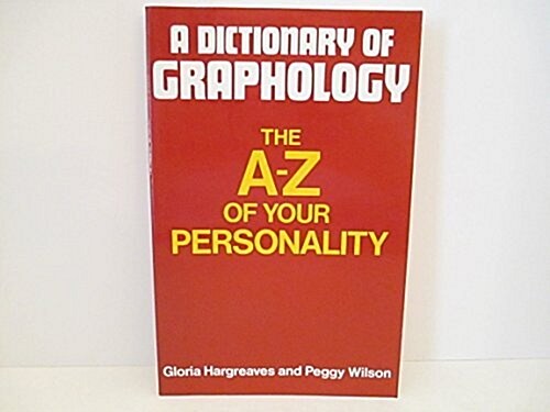A Dictionary of Graphology: The A-Z of Your Personality (Hardcover)