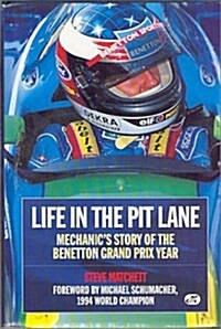 Life in the Pit Lane: Mechanics Story of the Benetton Grand Prix Year (Pamphlet)