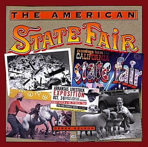 The American State Fair (more than 200 photographs and illustrtions from the first half of the 20th century) (Paperback)
