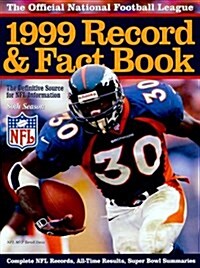 The Official NFL 1999 Record & Fact Book (Official National Football League Record and Fact Book) (Paperback, 0)