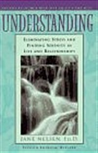 Understanding: Eliminating Stress and Finding Serenity in Life and Relationships (Paperback, 2 Revised)