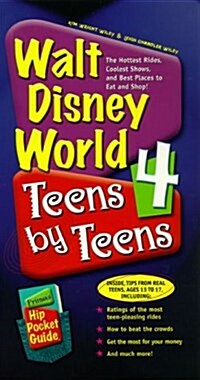 Walt Disney World 4 Teens by Teens : The Hottest Rides, Coolest Shows, and Best Places to Eat and Shop! (Paperback)