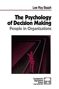 The Psychology of Decision-Making: People in Organizations (Foundations for Organizational Science) (Paperback)
