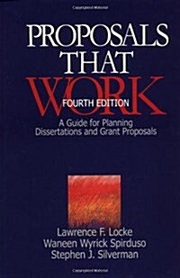Proposals That Work: A Guide for Planning Dissertations and Grant Proposals (Paperback, 4th)