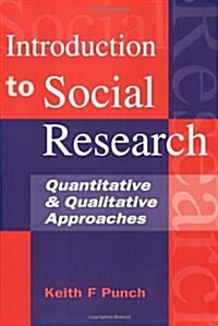 Introduction to Social Research: Quantitative and Qualitative Approaches (Paperback, 1st)