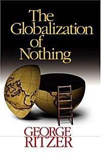 The Globalization of Nothing (Paperback)