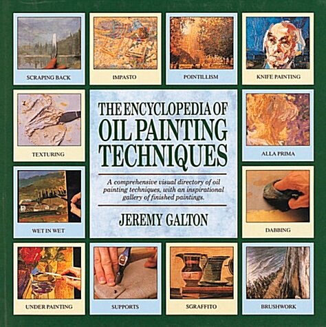 The Encyclopedia of Oil Painting Techniques (Paperback, 0)