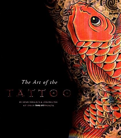 The Art of the Tattoo (Paperback, First Edition)