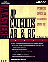 Arco Master the Ap Calculus Ab & Bc Test 2002 : Teacher-Tested Strategies and Techniques for Scoring High (Master the Ap Calculus Ab & Bc Test, 2002) (Paperback, 2nd)